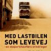 Biografier Veterania | Med Lastbilen Som Levevej - Erik Nielsen - Bog