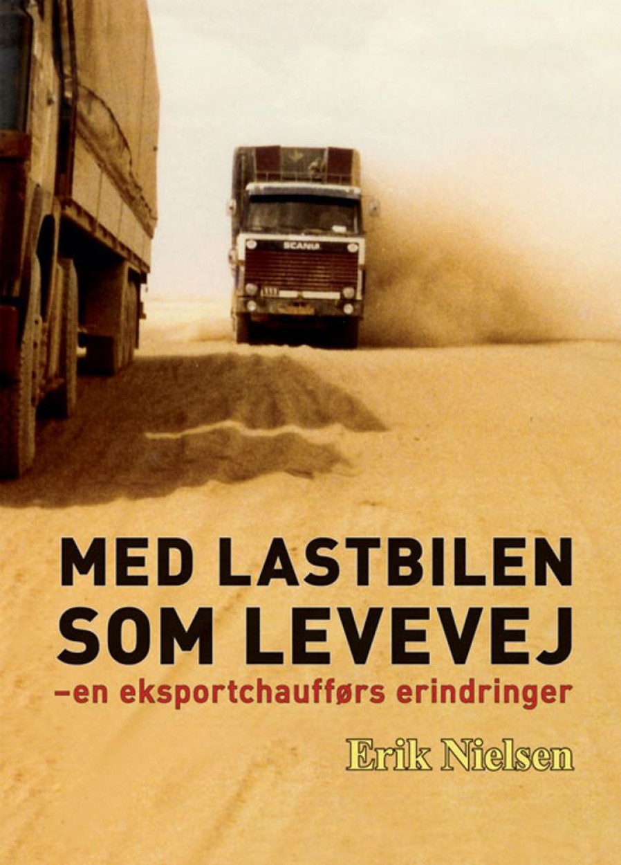 Biografier Veterania | Med Lastbilen Som Levevej - Erik Nielsen - Bog