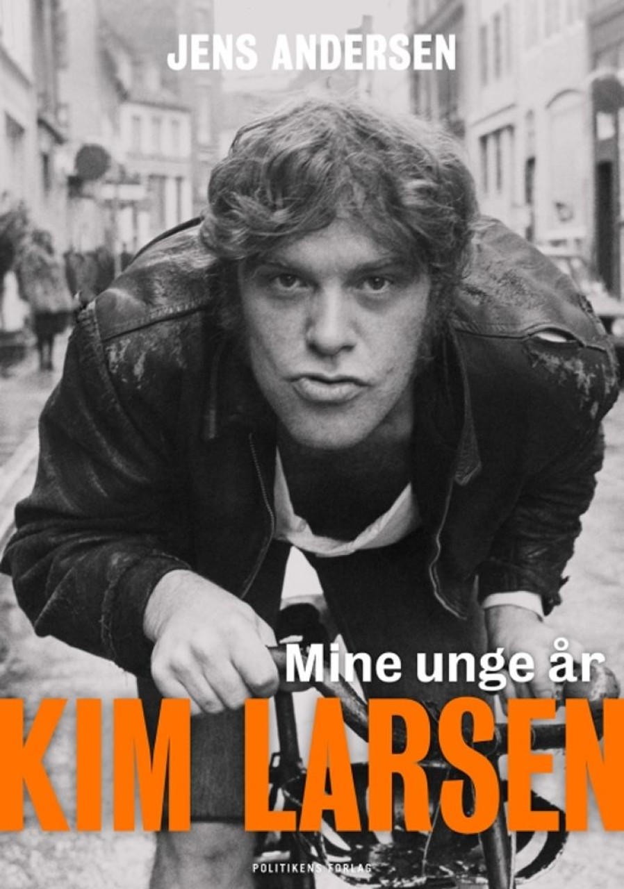 Biografier Politikens Forlag | Kim Larsen - Jens Andersen - Bog