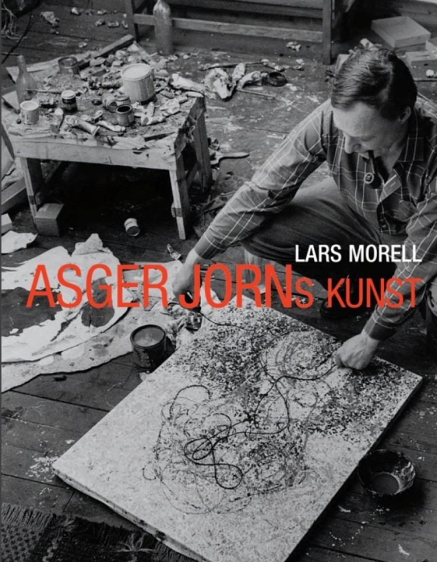 Biografier Aarhus Universitetsforlag | Asger Jorns Kunst - Lars Morell - Bog