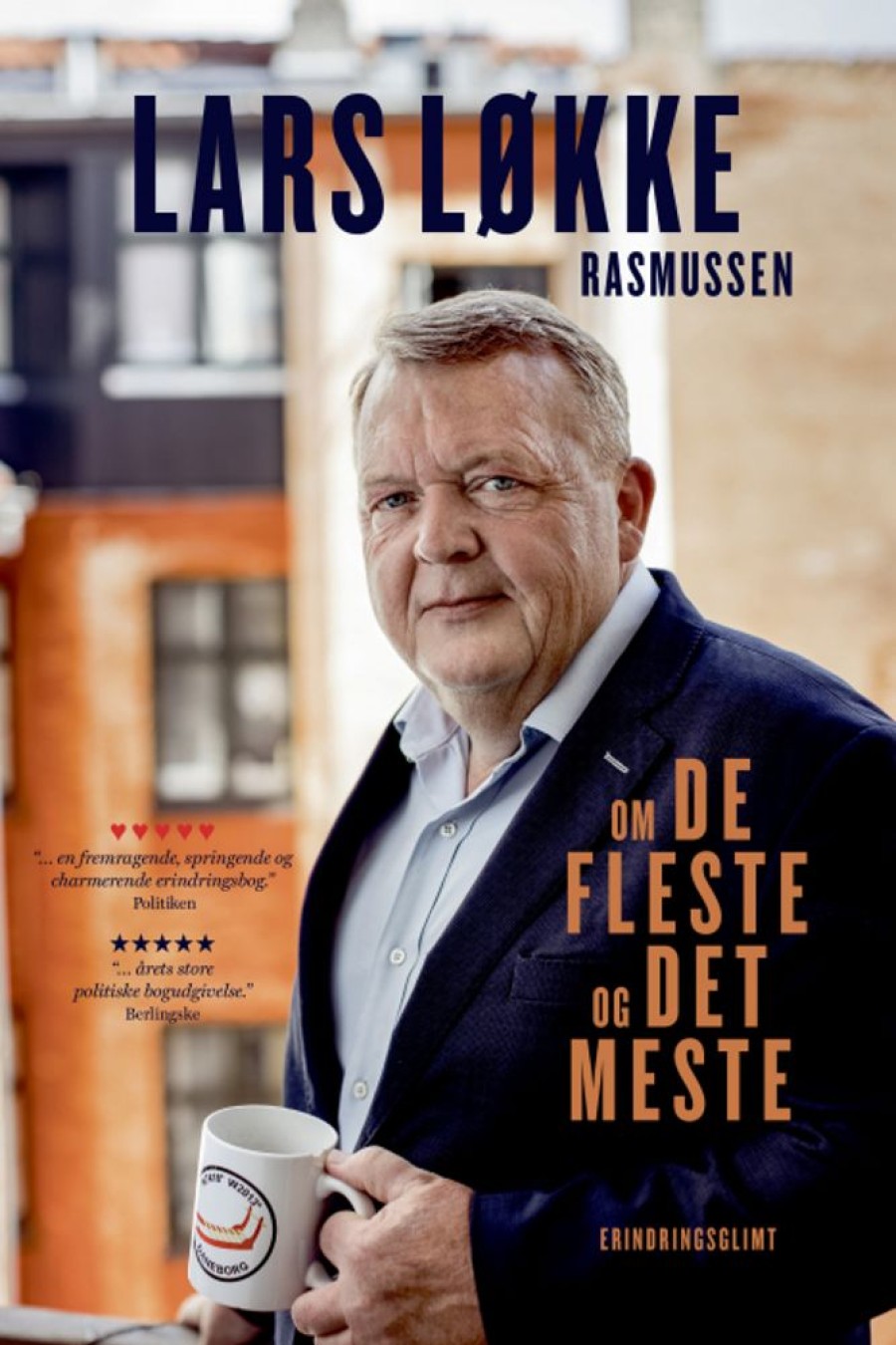 Biografier Politikens Forlag | Om De Fleste Og Det Meste - Lars Lokke Rasmussen - Bog