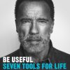 Biografier Random House UK Ltd | Be Useful - Arnold Schwarzenegger - Bog