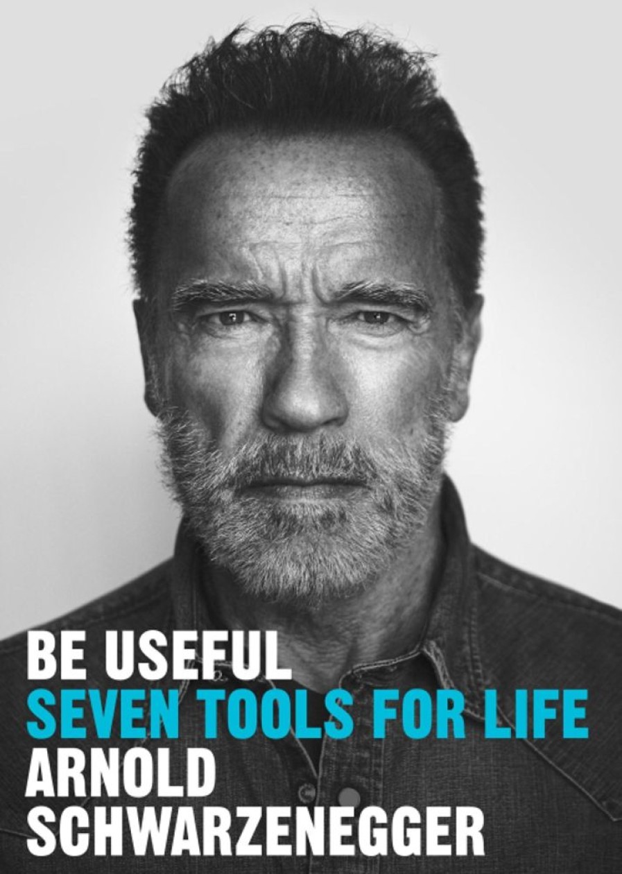 Biografier Random House UK Ltd | Be Useful - Arnold Schwarzenegger - Bog