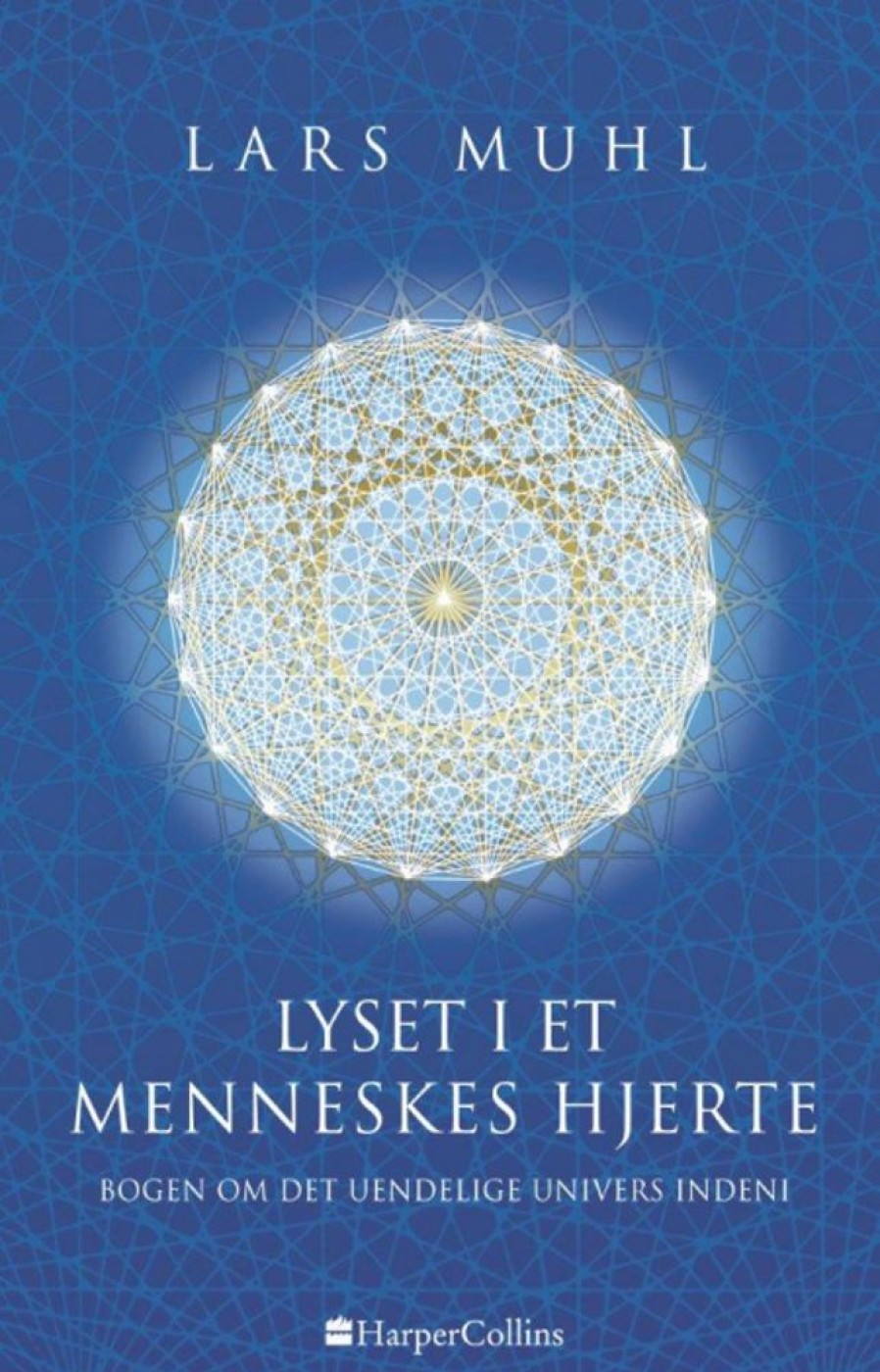 Biografier HARPERCOLLINS | Lyset I Et Menneskes Hjerte - Lars Muhl - Bog