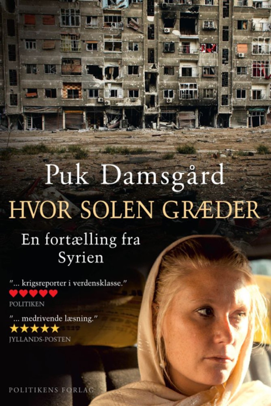 Biografier Politikens Forlag | Hvor Solen Graeder - Puk Damsgard - Bog