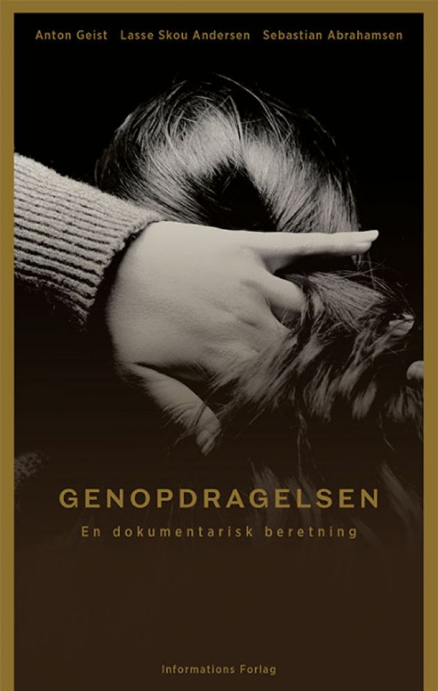 Biografier Informations Forlag | Genopdragelsen - Anton Geist - Bog